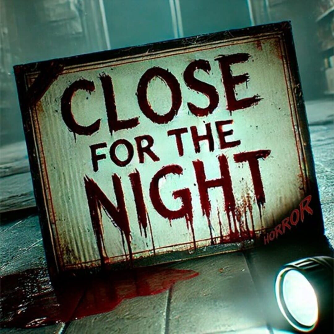 Close For The Night Horror