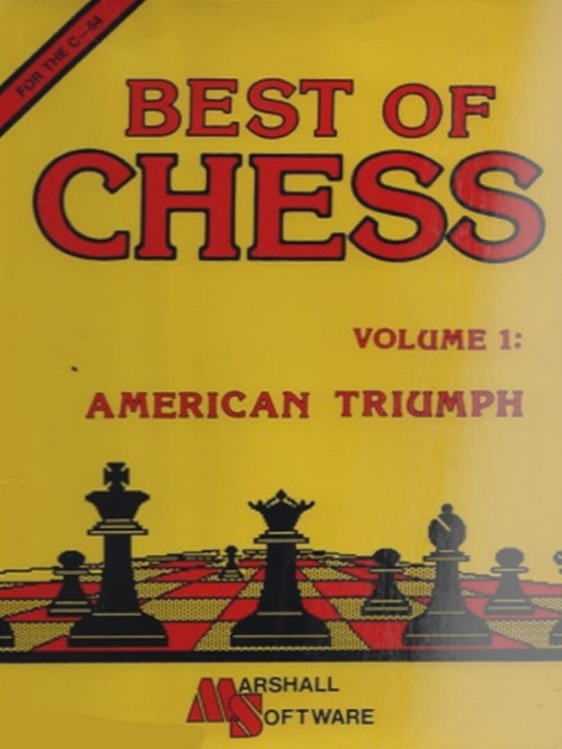 Best of Chess: Volume I - American Triumph