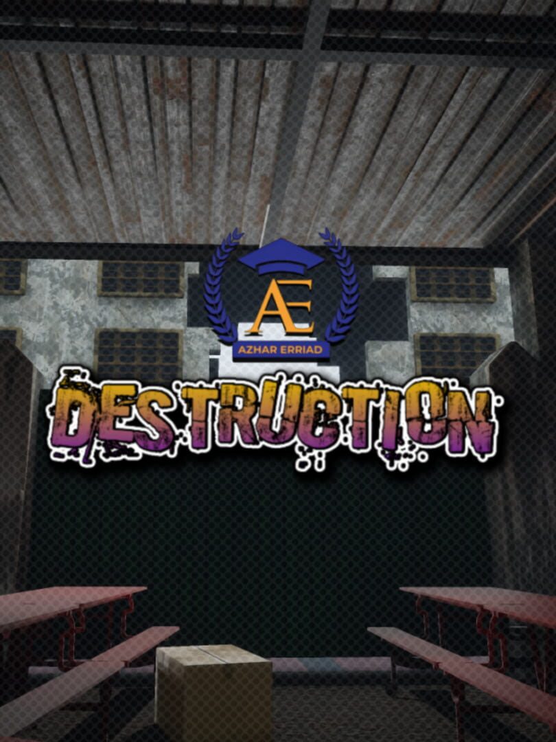 Azhar Erriad: Destruction