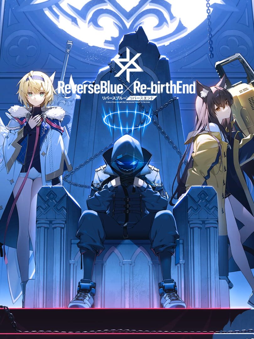 ReverseBlue x Re-birthend