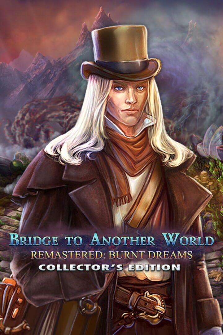 Bridge to Another World Remastered: Burnt Dreams - Collector's Edition