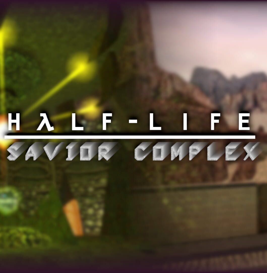 Half-Life: Savior Complex