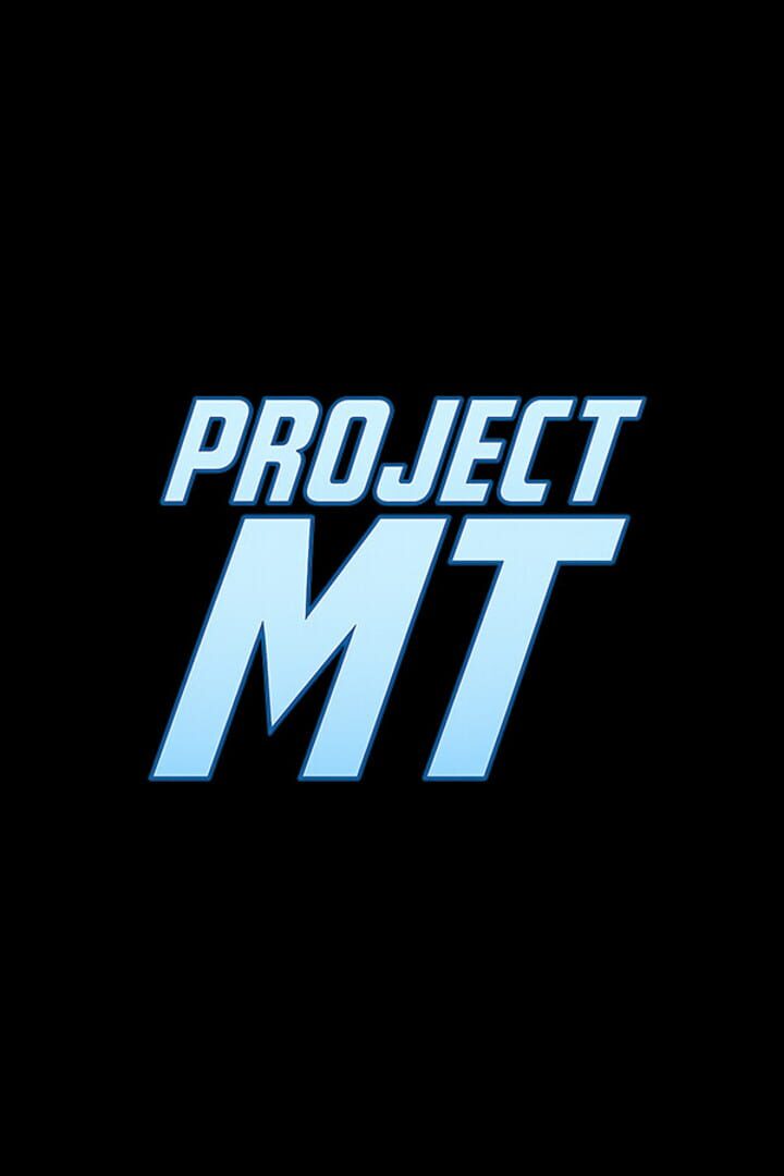 Project MT