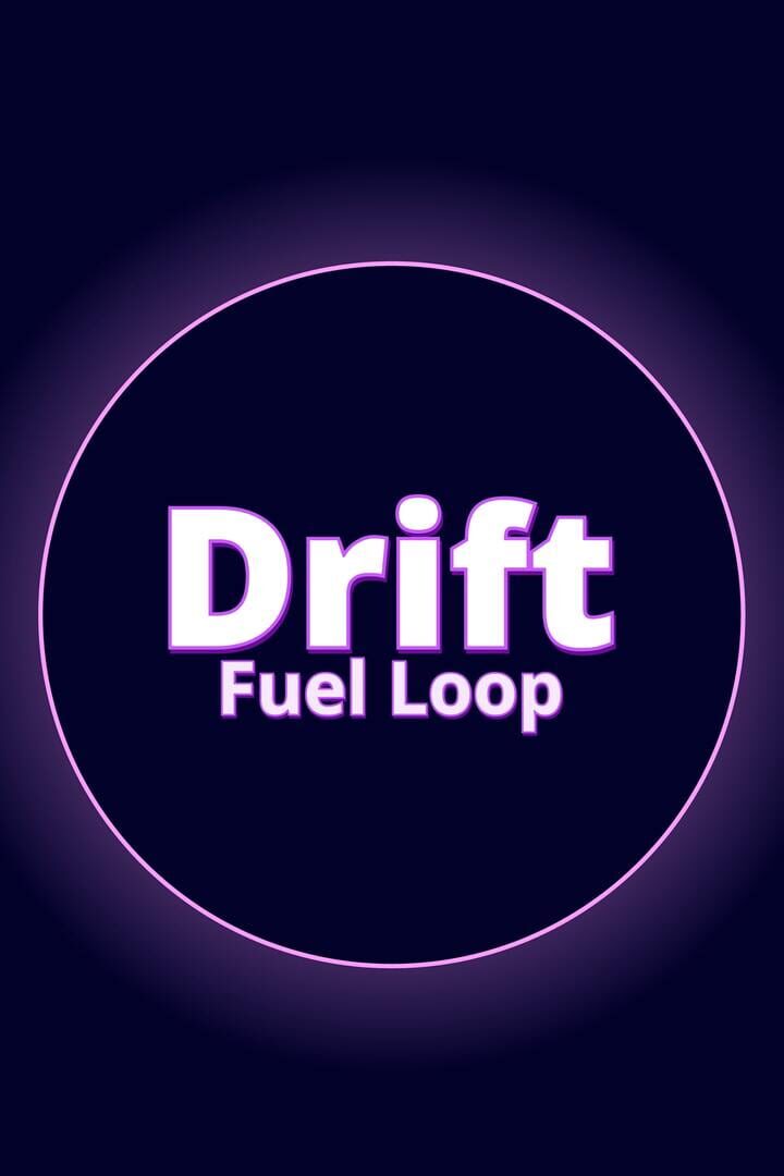 Drift Fuel Loop