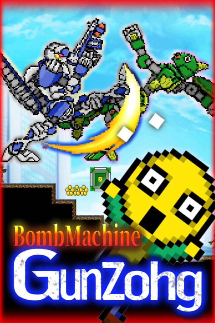 BombMachine Gunzohg