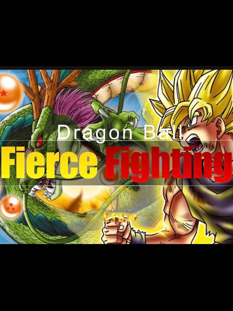 Dragon Ball Fierce Fighting