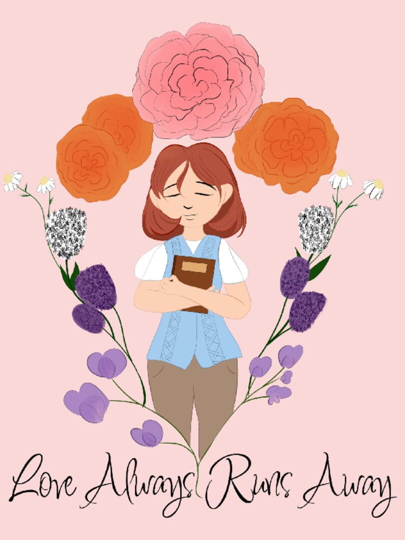 Love Always Runs Away