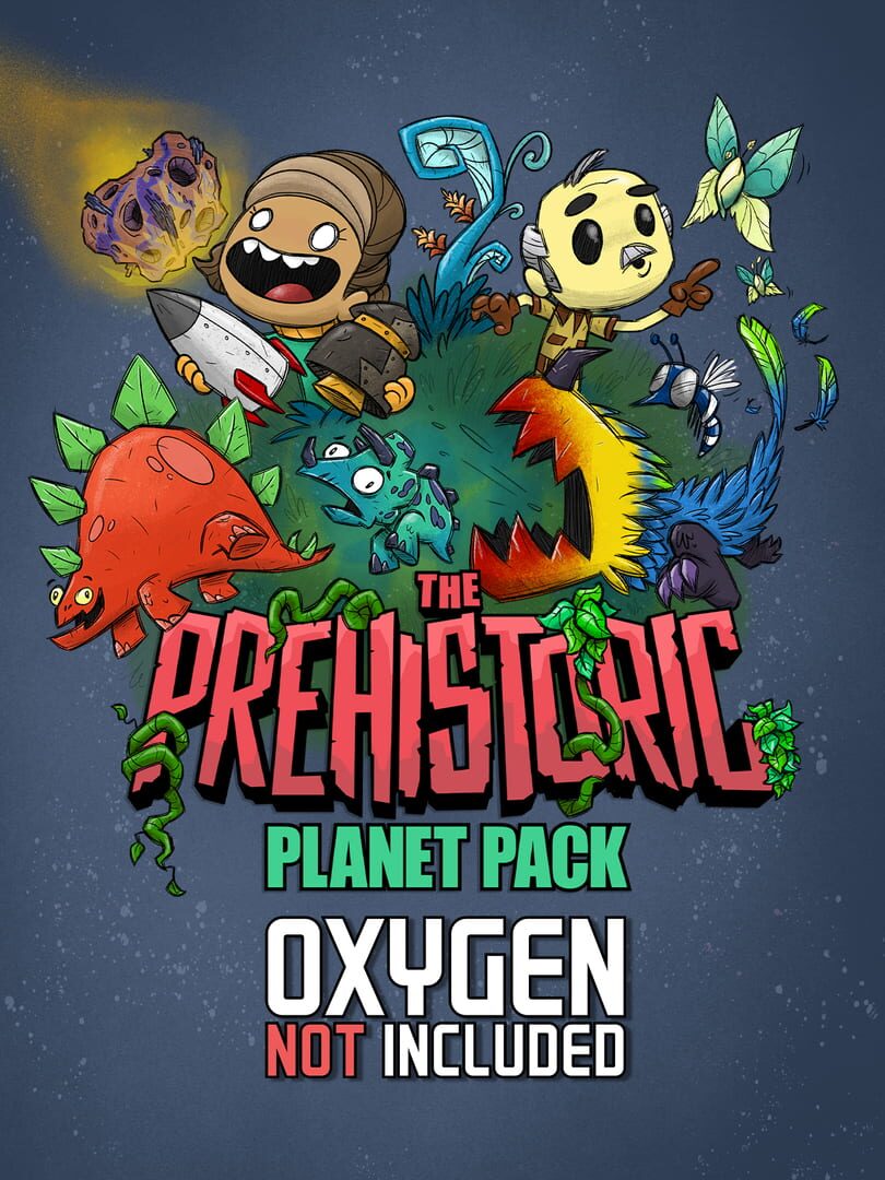 Extension : Oxygen Not Included: The Prehistoric Planet Pack