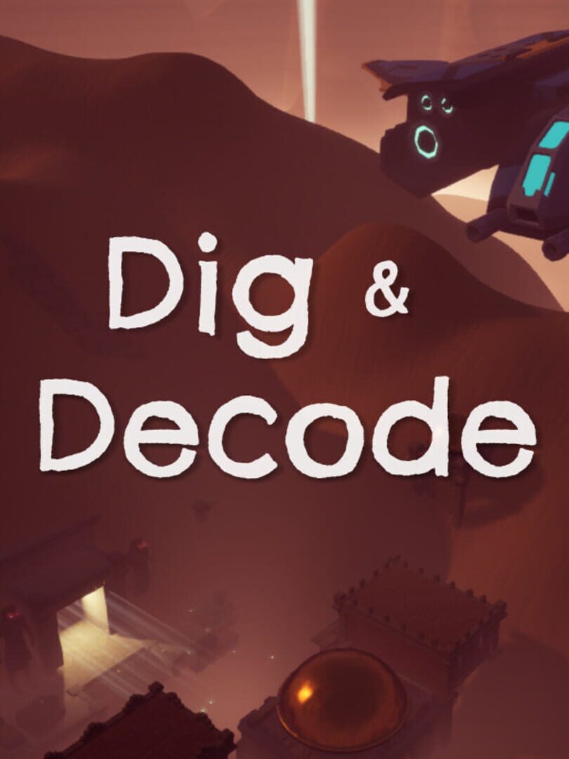 Dig & Decode
