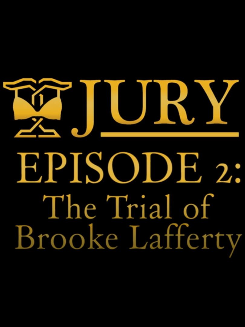 Jury: Episode 2 - The Trial of Brooke Lafferty