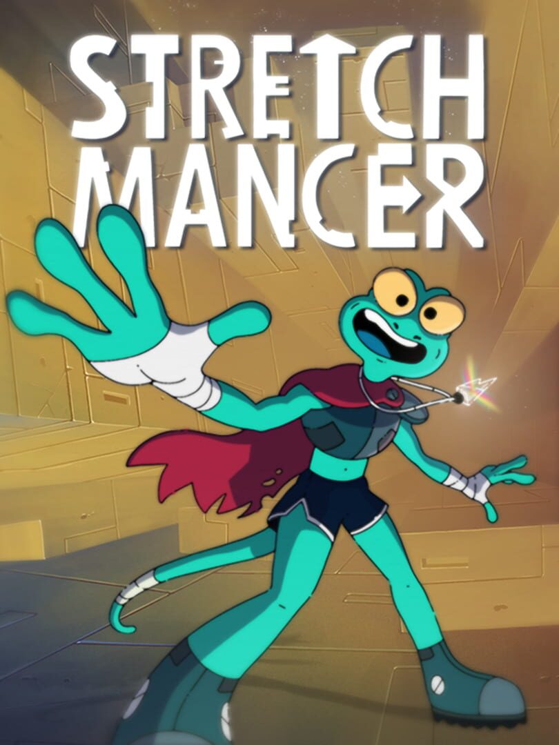 Stretchmancer
