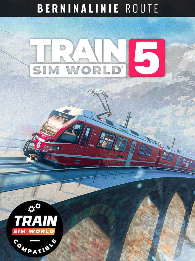 Train Sim World 5: Berninalinie: Tirano - Ospizio Bernina Route Add-On