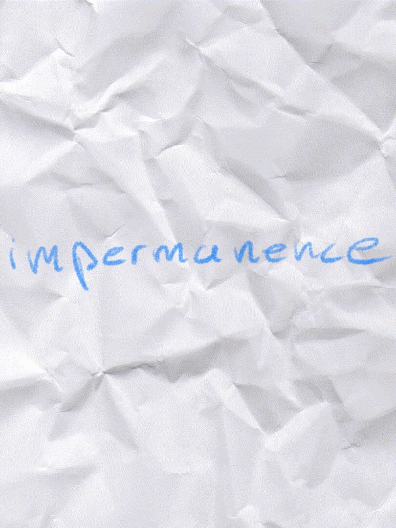 Impermanence