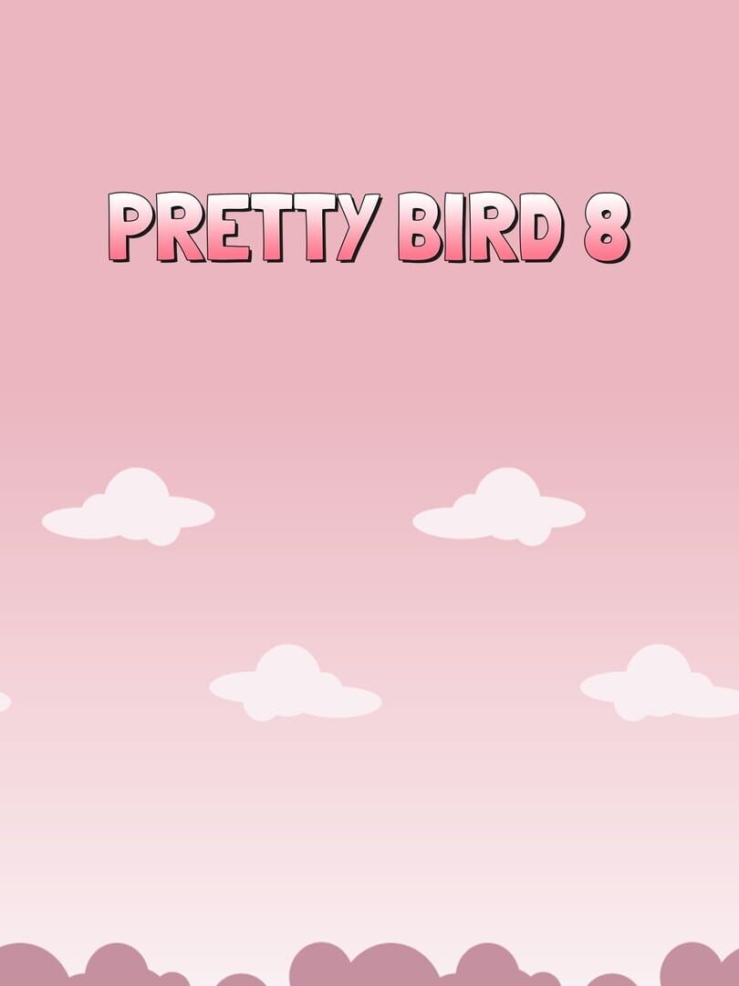 Pretty Bird 8
