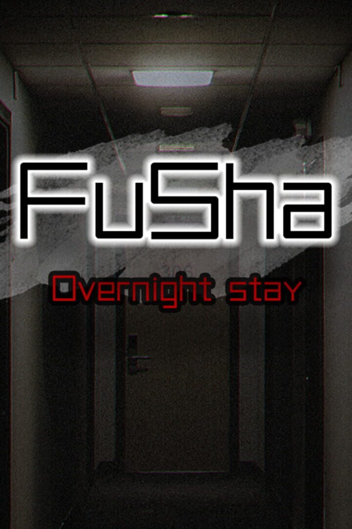 FuSha: Overnight Stay