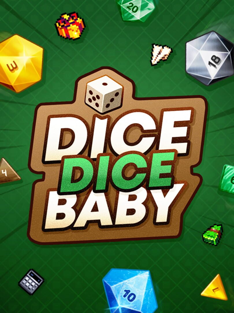 Dice Dice Baby