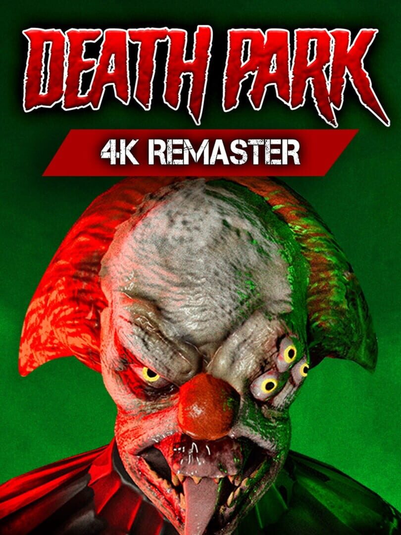 Remaster : Death Park: 4k Remaster