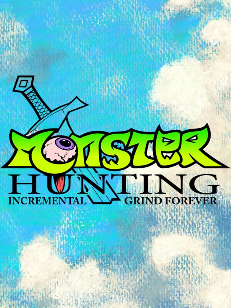 Monster Hunting: Incremental Grind Forever