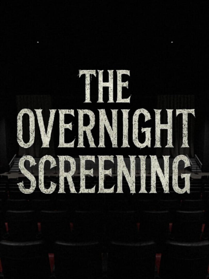 Jeu : The Overnight Screening