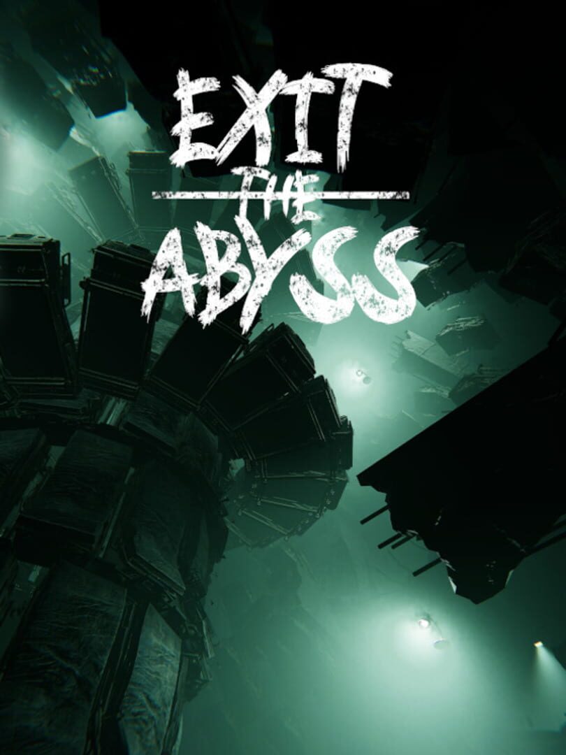 Exit The Abyss