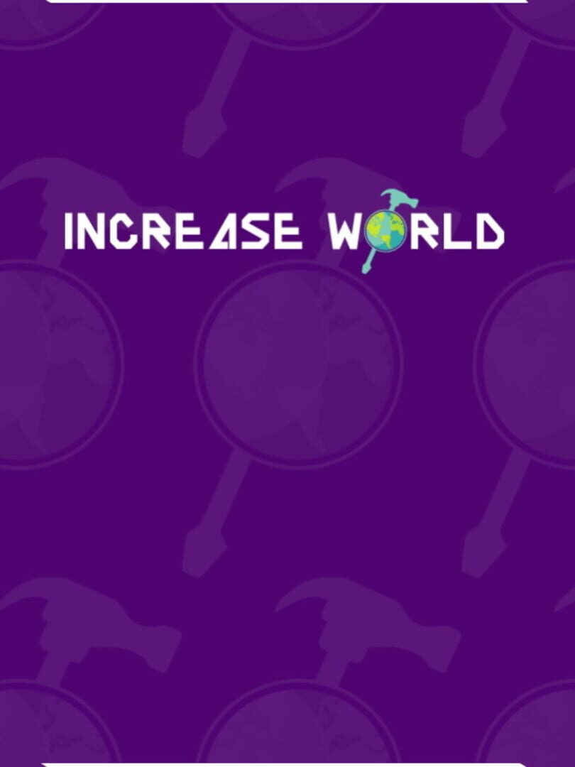 Increase World