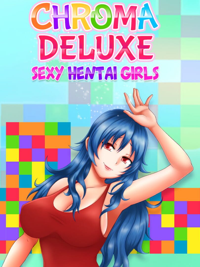 Chroma Deluxe: Sexy Hentai Girls