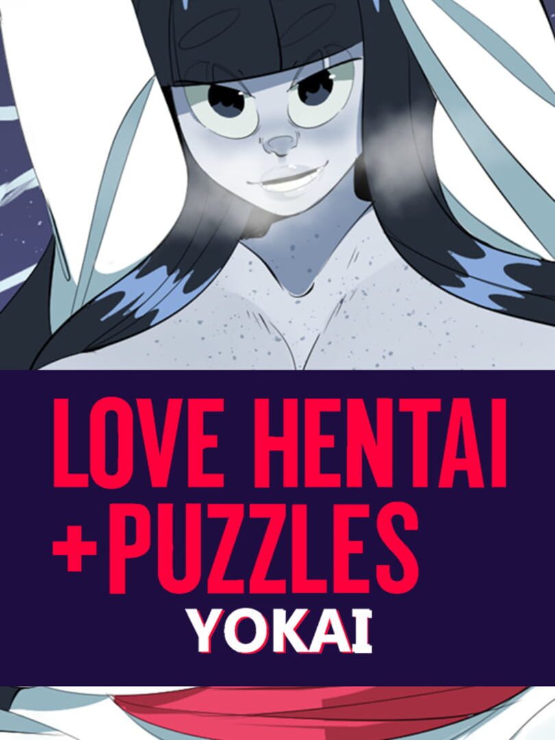 Love Hentai and Puzzles: Yokai