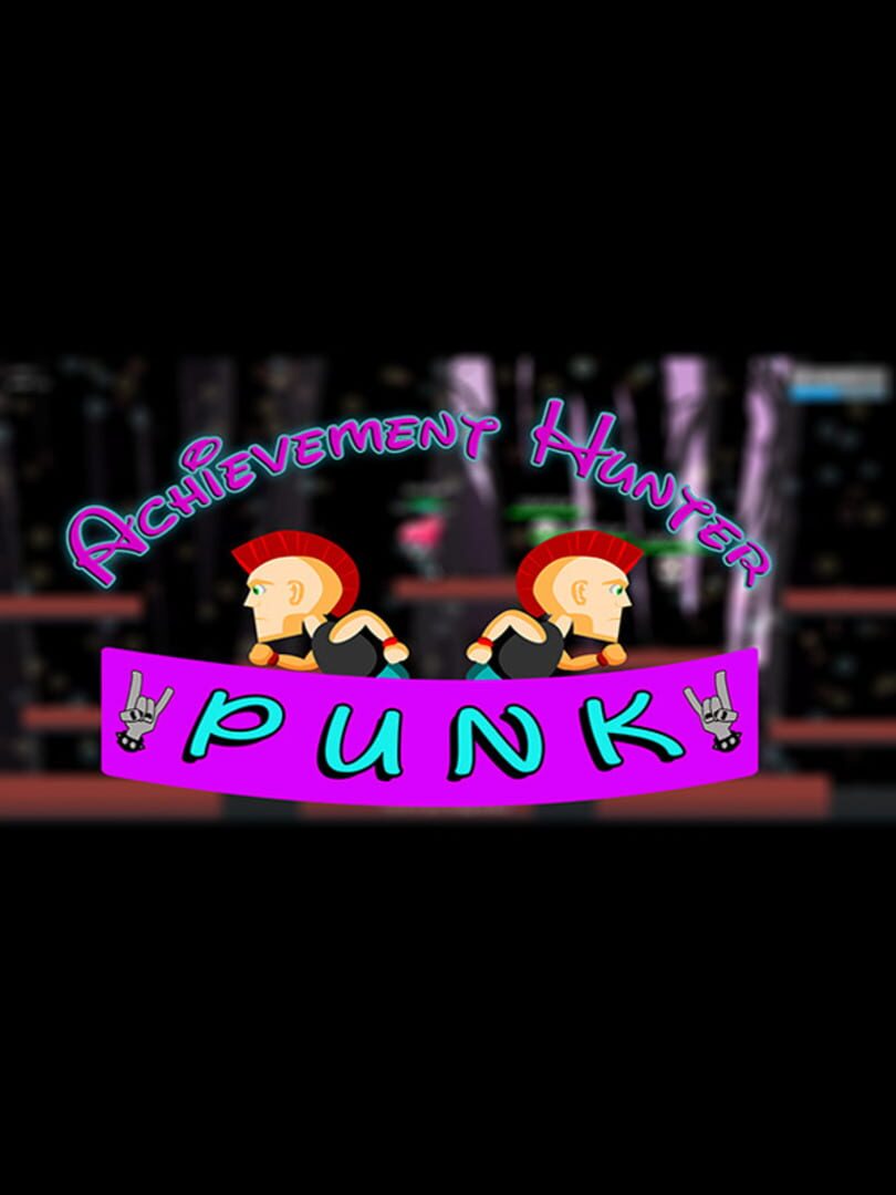 Jeu : Achievement Hunter: Punk