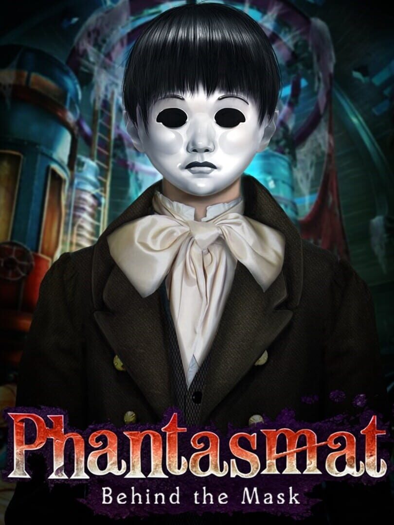 Phantasmat: Behind the Mask