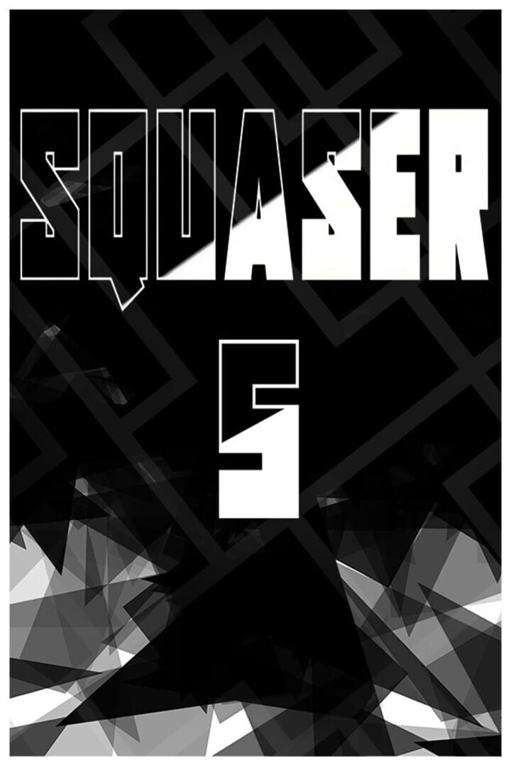 Squaser 5