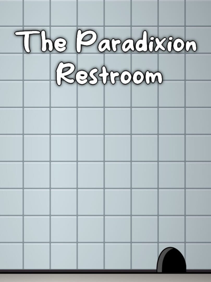 The Paradixion: Restroom