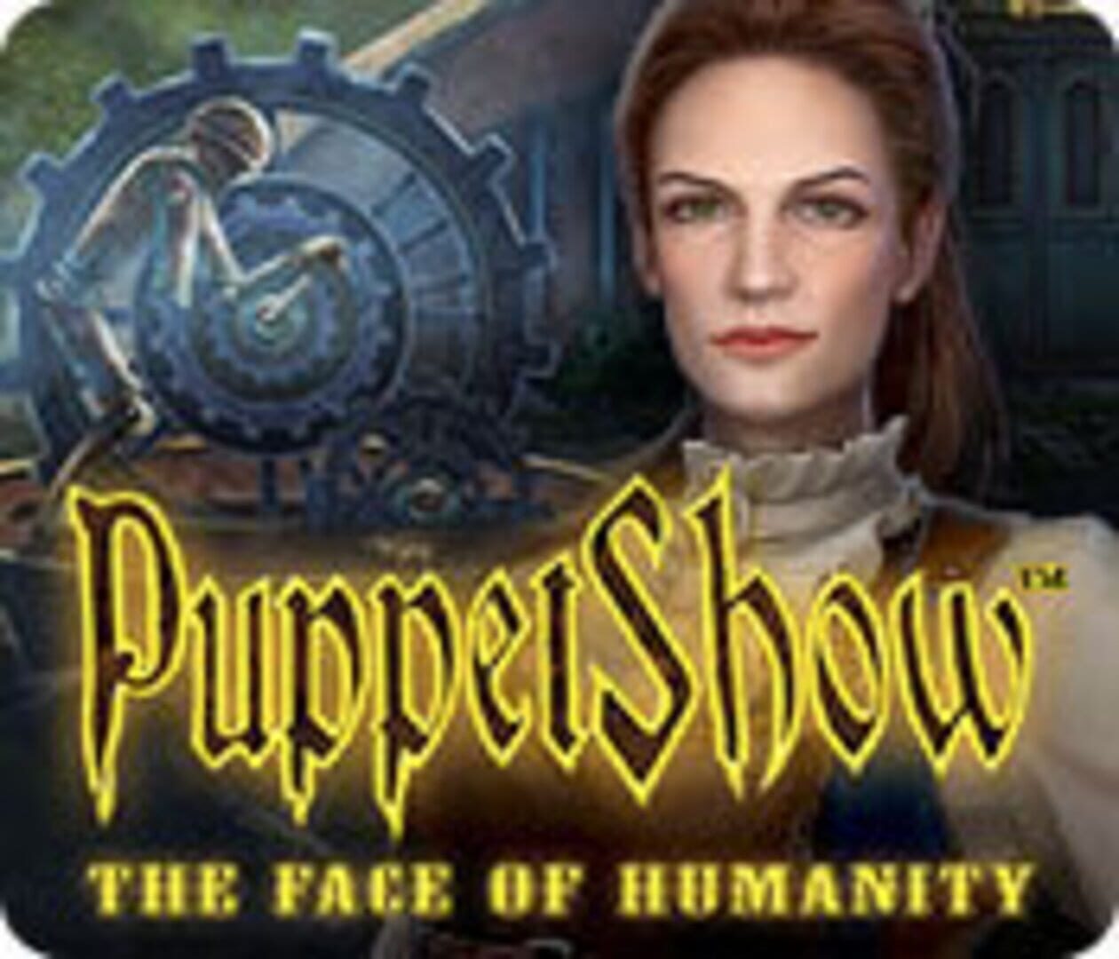 PuppetShow: The Face of Humanity