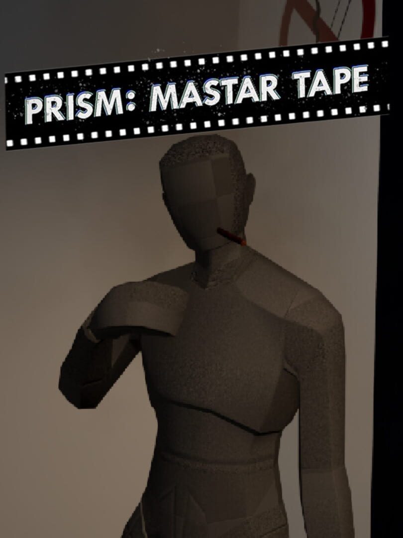 Prism: Master Tape