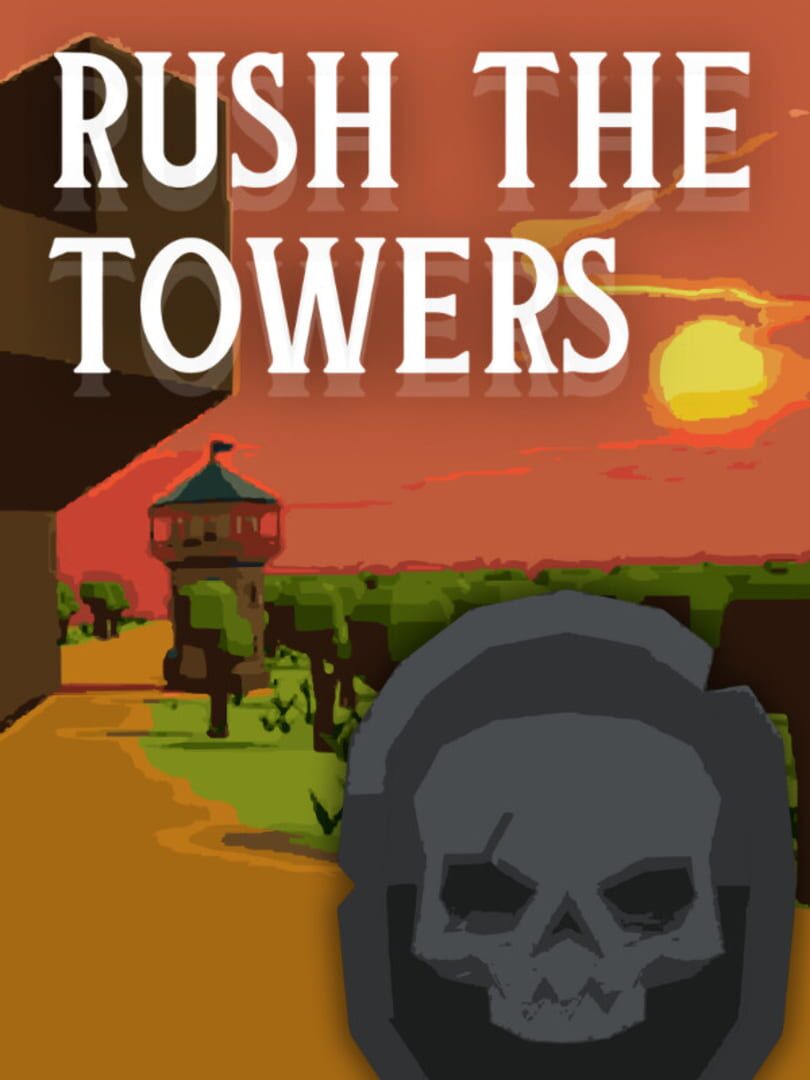 Rush The Towers