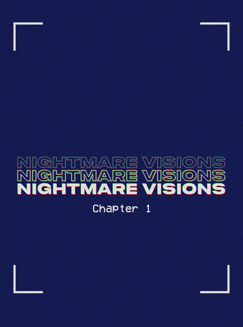 Nightmare Visions Chapter 1