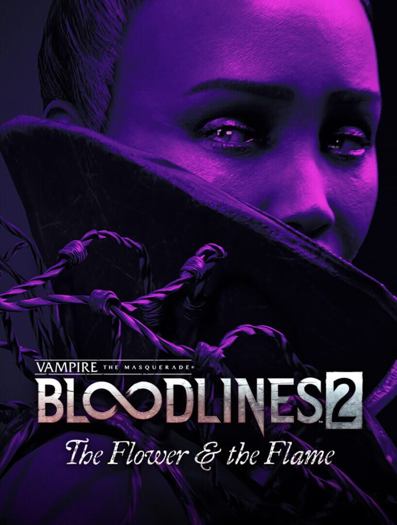 DLC : Vampire: The Masquerade - Bloodlines 2 - The Flower & the Flame