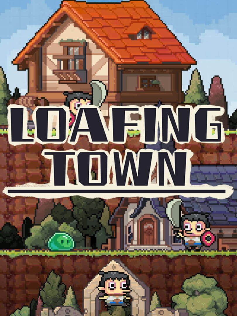 Loafing Town