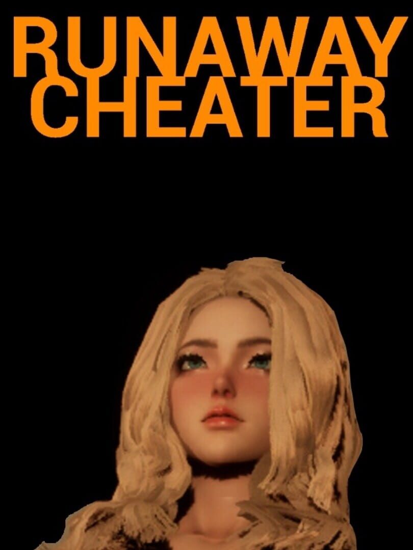 Runaway Cheater