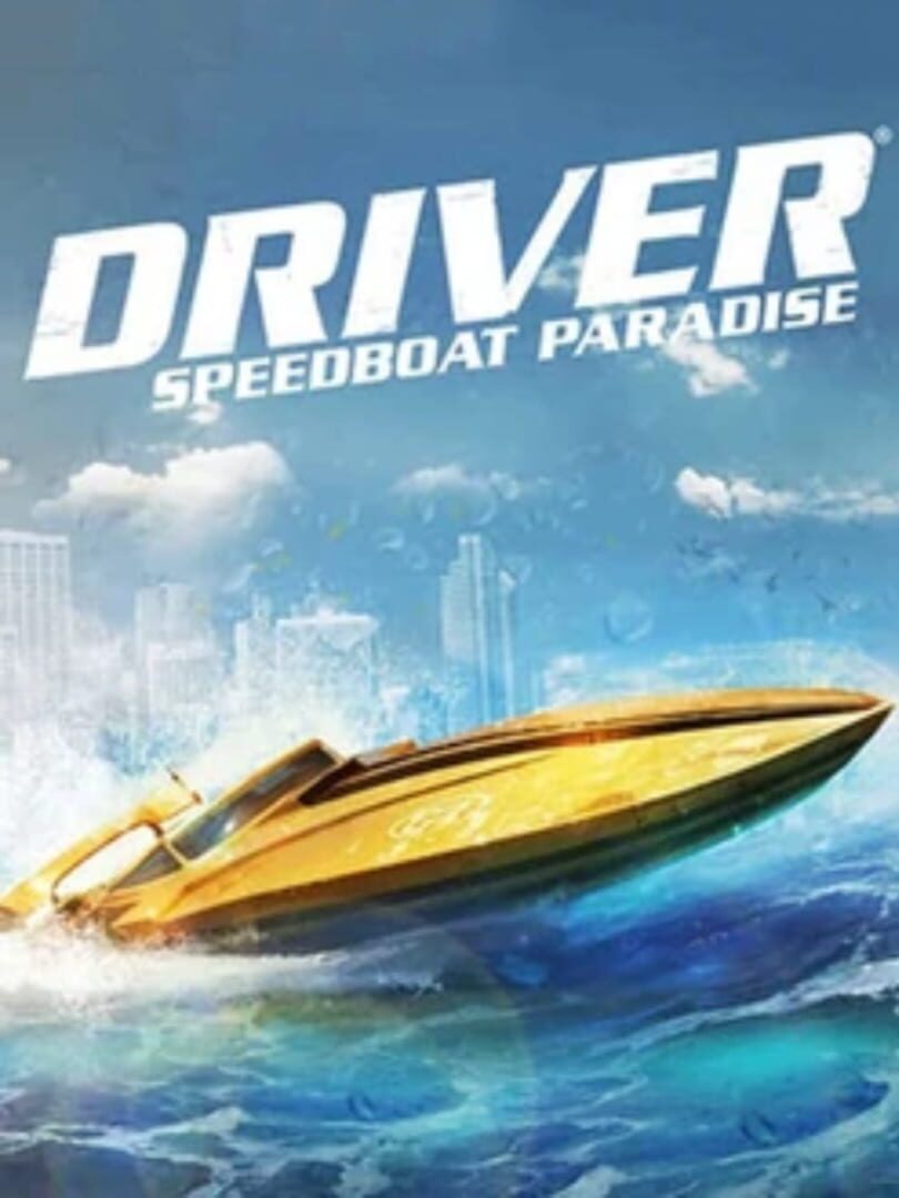 Driver: Speedboat Paradise