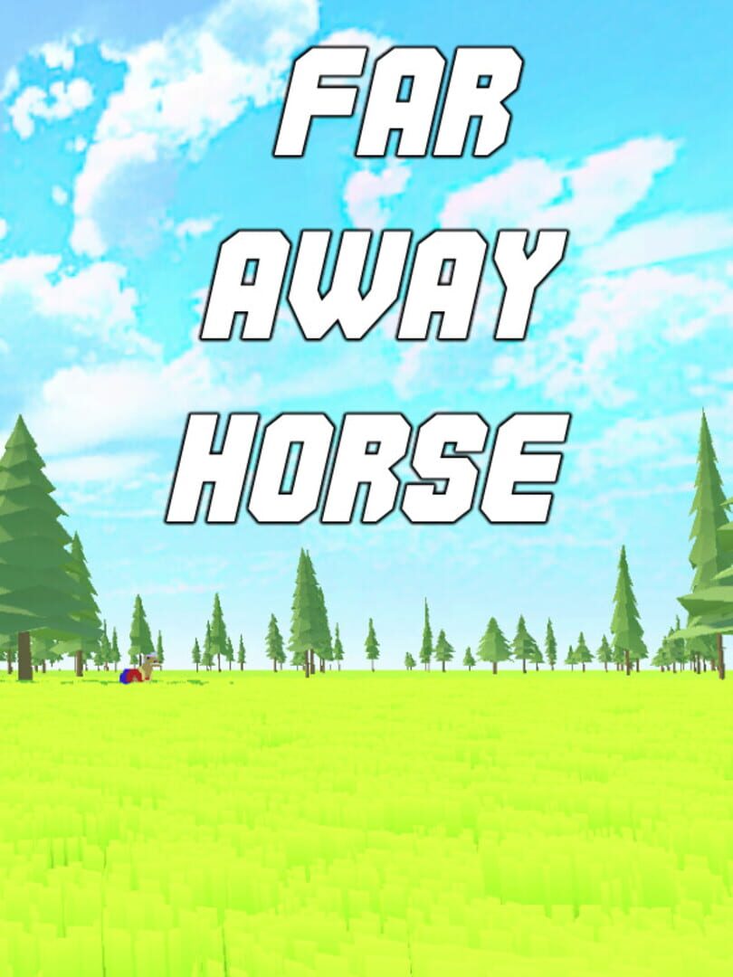 Far Away Horse
