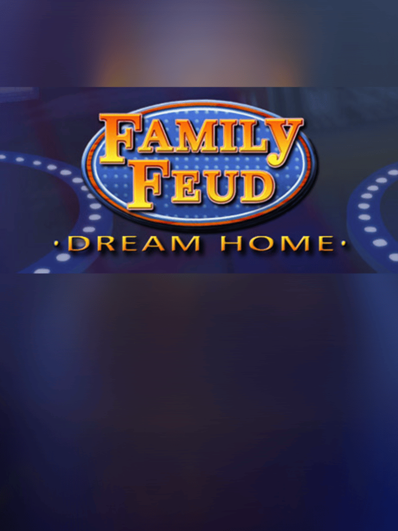 Family Feud 3: Dream Home Cover