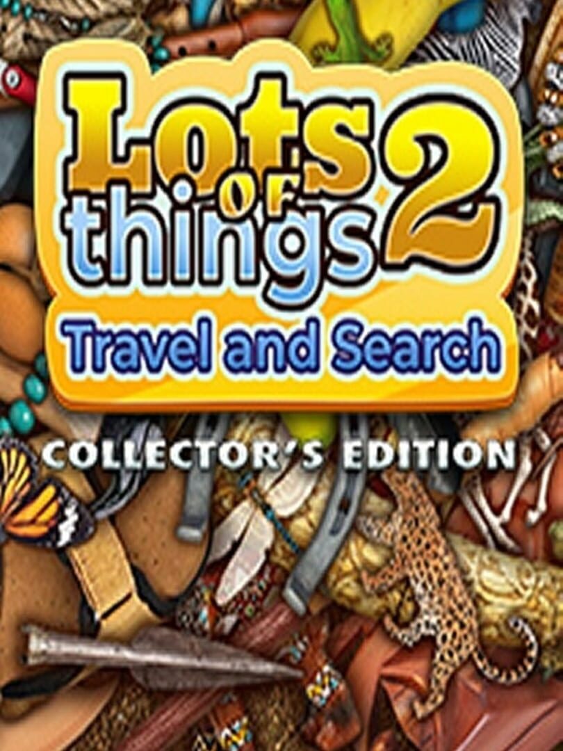 Lots of Things 2: Travel and Search - Collector's Edition