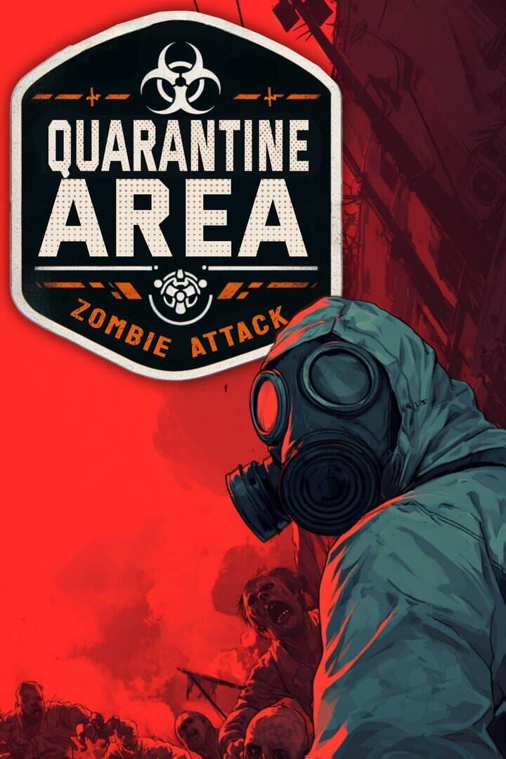 Quarantine Area: Zombie Attack