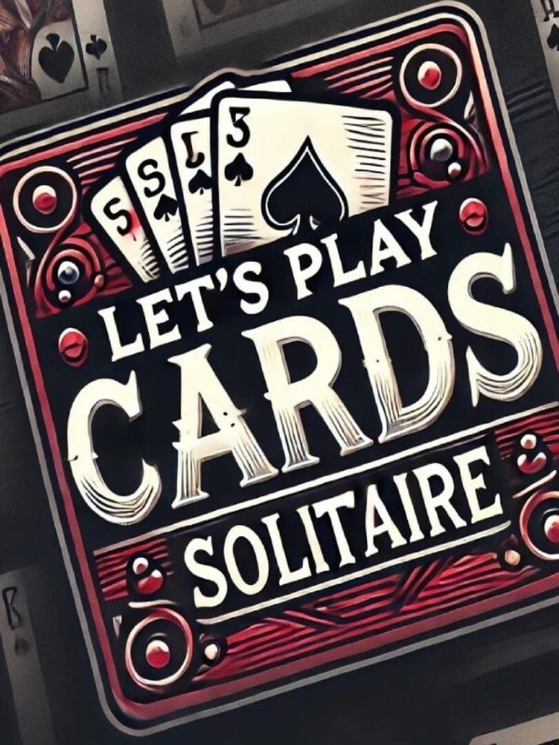 Let's Play Cards Solitaire
