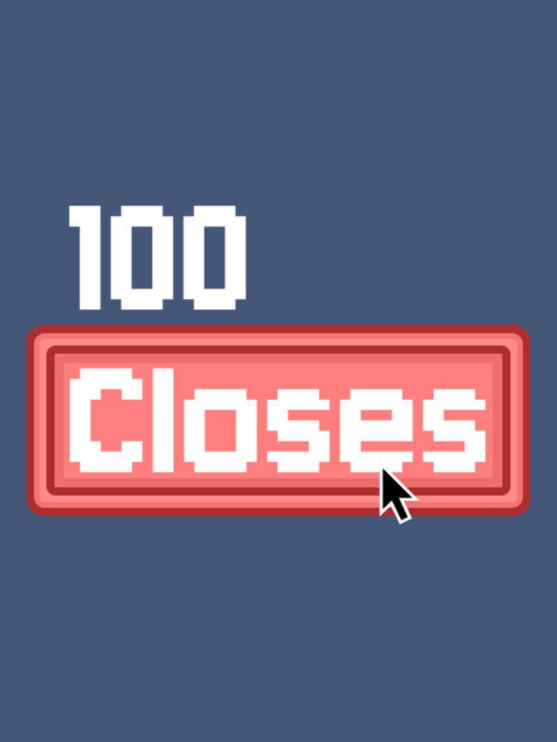 Jeu : 100 Closes