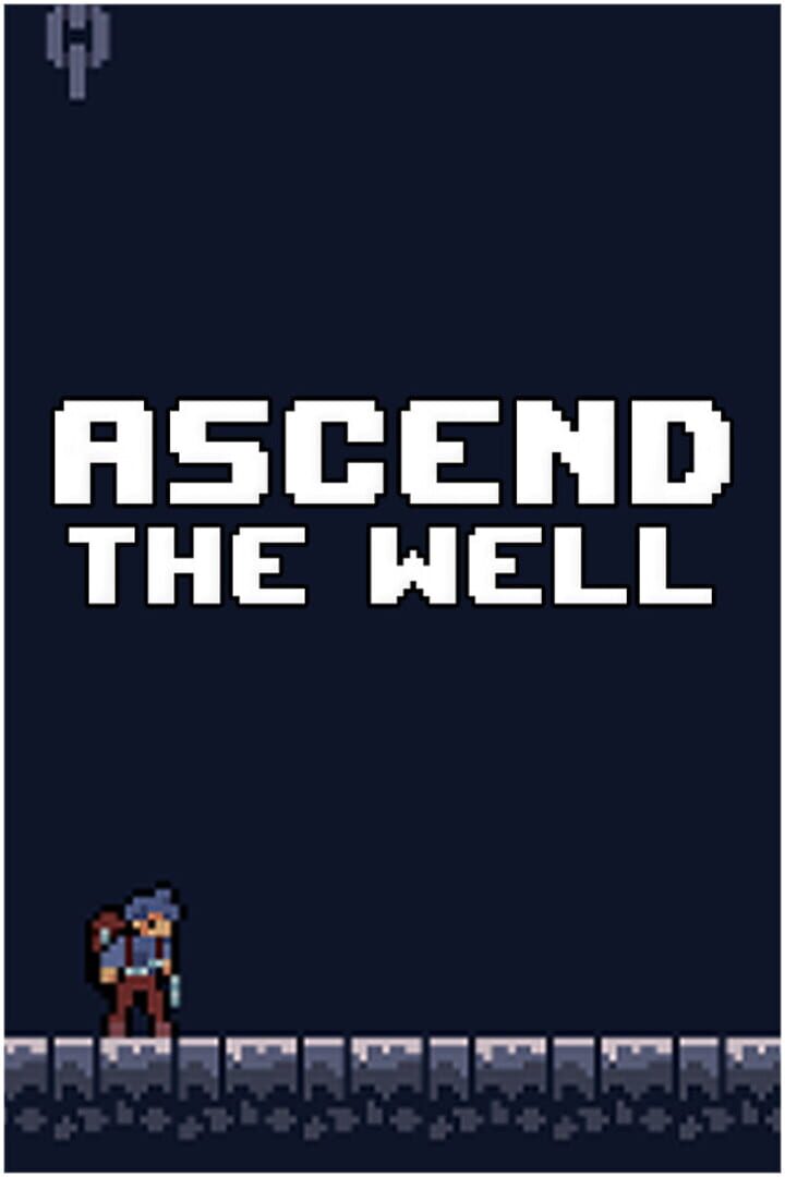 Ascend The Well