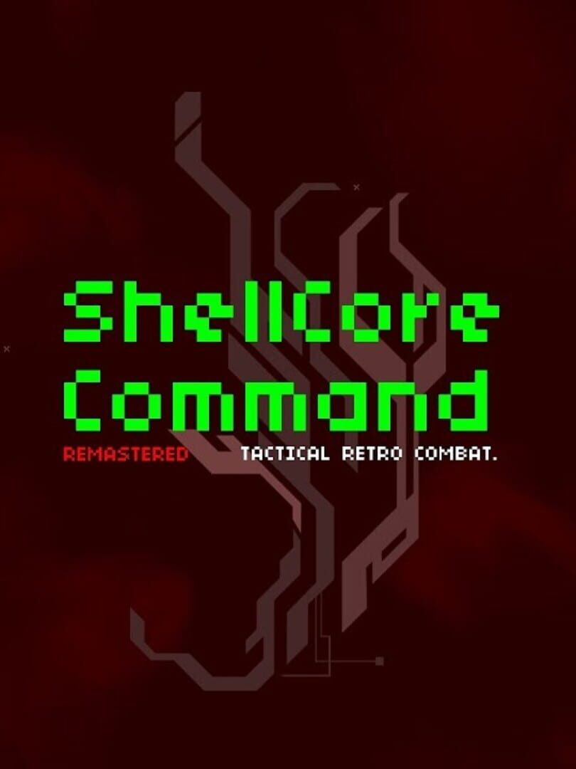 Jeu : ShellCore Command Remastered