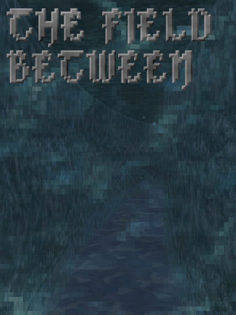 The Field Between