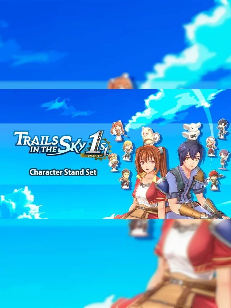 Trails in the Sky 1st Chapter: Character Stand Set