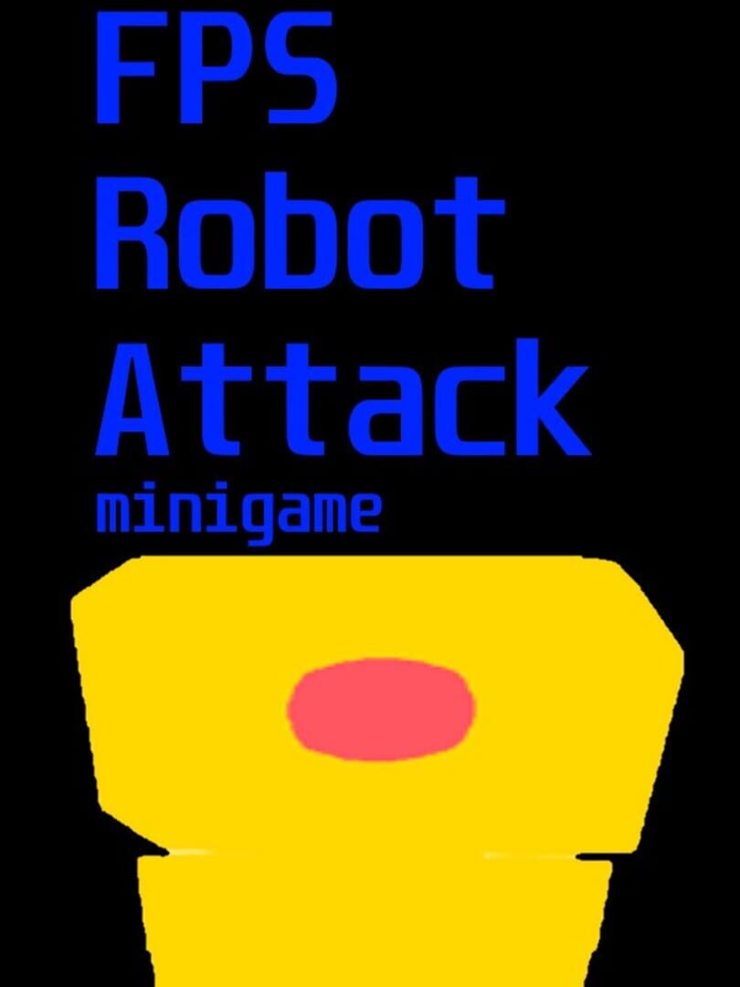 FPS Robot Attack Minigame